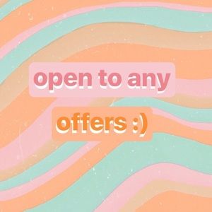 Open to offers! Ask away!